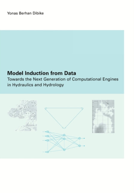 Book cover of: Model Induction from Data. By: Y.B. Dibike