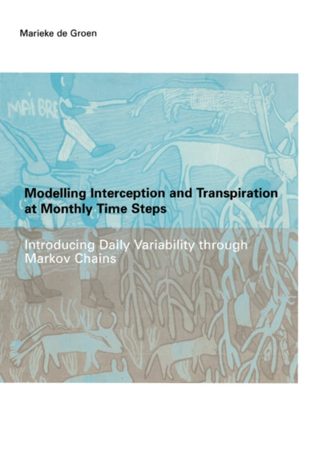 Book cover of: Modelling Interception and Transpiration at Monthly Time Steps