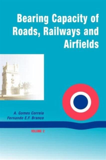 Book cover of: Bearing Capacity Of Roads Volume 2. By: A. Gomes Correia