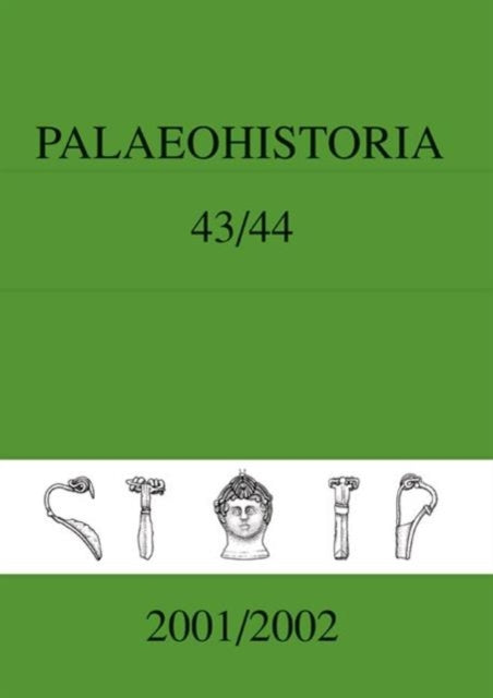 Book cover of: Palaeohistoria 43-44 (2001-2002)