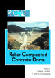 Book cover of: RCC Dams - Roller Compacted Concrete Dams. By: L. Berga