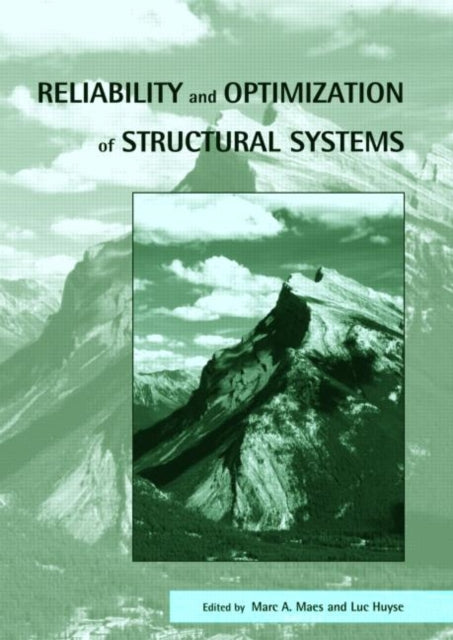 Book cover of: Reliability and Optimization of Structural Systems. By: Marc Maes