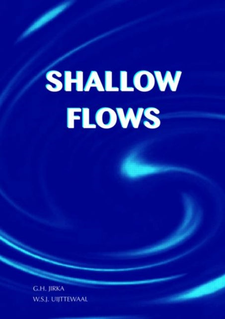 Book cover of: Shallow Flows. By: Gerhard H. Jirka