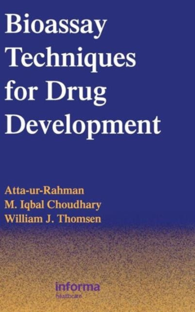 Book cover of: Bioassay Techniques for Drug Development. By: Atta-ur- Rahman