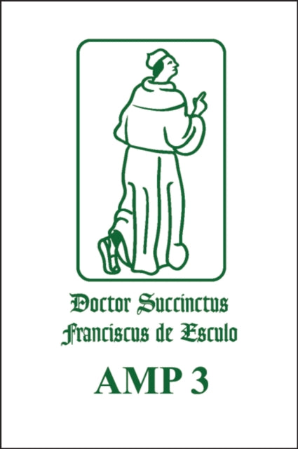 Book cover of: Francisci de Marchia—Quaestiones in secundum librum sententiarum (Reportatio). By: Tiziana Suarez-Nani