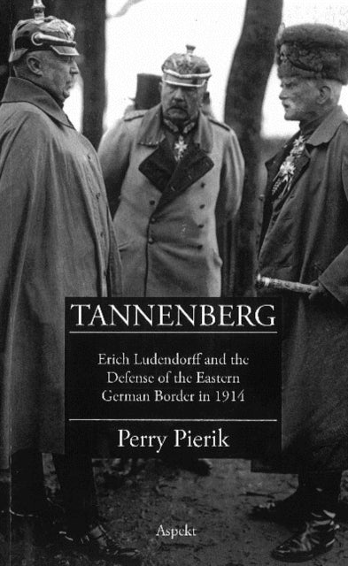 Book cover of: Tannenberg. By: Perry Pierik