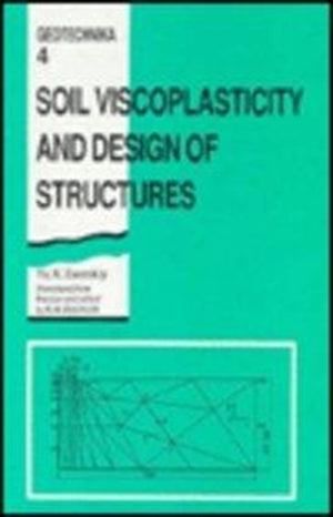 Soil Viscoplasticity and Design of Structures