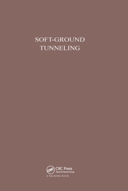 Book cover of: Soft-Ground Tunneling. By: Resindiz