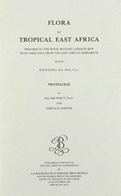 Book cover of: Flora of Tropical East Africa - Proteaceae (1993). By: R. K. Brummitt