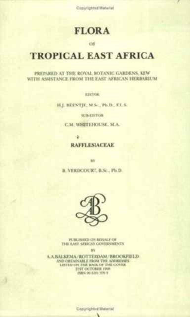 Book cover of: Flora of Tropical East Africa - Rafflesiaceae (1998). By: B. Verdcourt