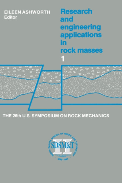 Proceedings of the 26th US Symposium on Rock Mechanics
