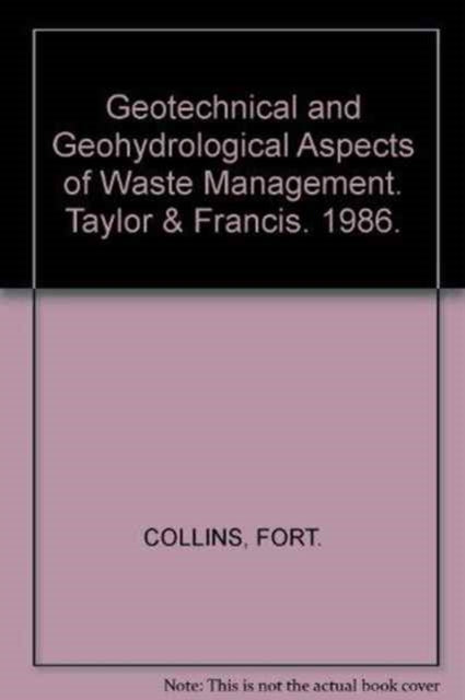 Geotechnical and Geohydrological Aspects of Waste Management