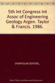 Book cover of: 5th Int Congress Int Assoc of Engineering Geology Argen