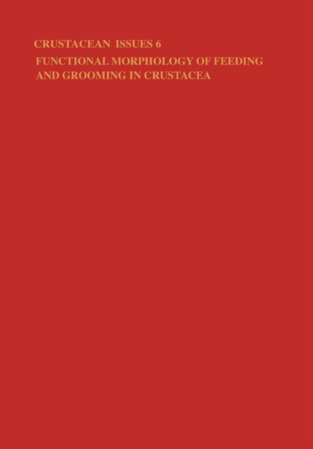 Book cover of: Functional Morphology of Feeding and Grooming in Crustacea. By: Bruce E. Felgenhauer
