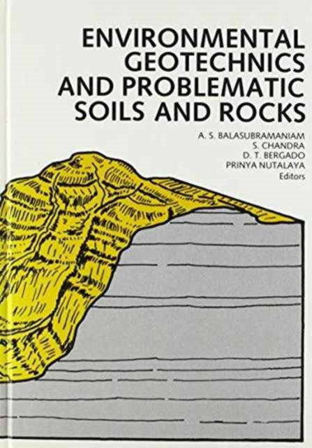 Book cover of: Environmental Geotechnics and Problematic Soils and Rocks. By: Balasubramaniam