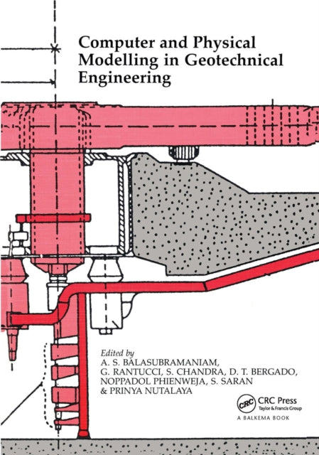 Book cover of: Computer and Physical Modelling in Geotechnical Engineering. By: Balasubramaniam