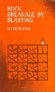 Book cover of: Rock Breakage by Blasting. By: M.I. Petrosyan