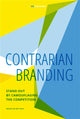 Book cover of: Contrarian Branding. By: Roland van der Vorst