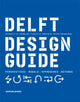 Delft Design Guide (revised edition), Perspectives - Models - Approaches - Methods 9789063695408 Jelle Zijlstra
