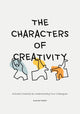 Book cover of: Characters of Creativity. By: Alastair Pearce