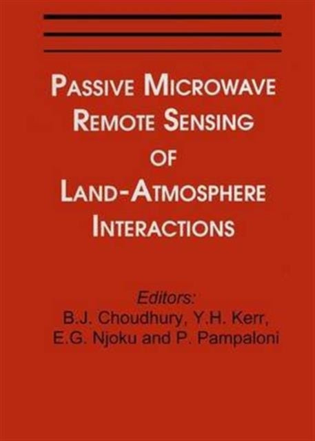 Book cover of: Passive Microwave Remote Sensing of Land--Atmosphere Interactions. By: P. Pampaloni