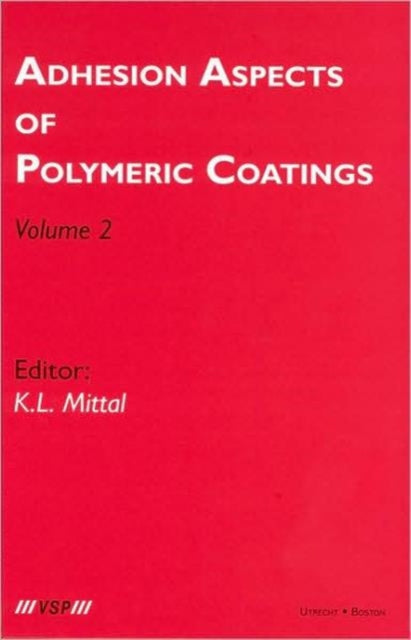 Book cover of: Adhesion Aspects of Polymeric Coatings. By: K. L. Mittal