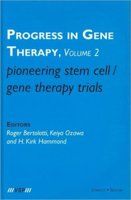 Book cover of: Pioneering Stem Cell/Gene Therapy Trials