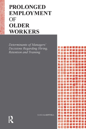 Prolonged Employment of Older Workers