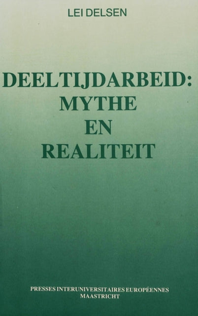 Book cover of: Deeltijdarbeid: Mythe & Real.. By: Delsen