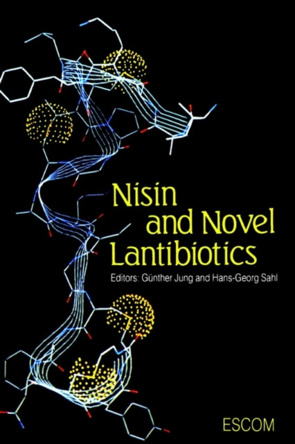 Book cover of: Nisin and Novel Lantibiotics