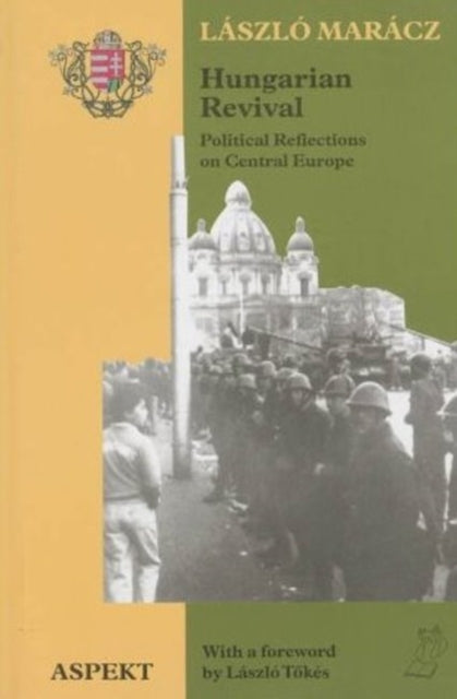 Book cover of: Hungarian Revival. By: Laszlo K. Maracz