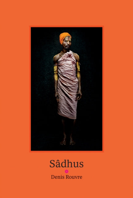 Book cover of: Sadhus: Denis Rouvre. By: FLAMERION