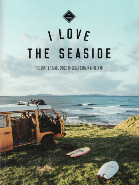 Book cover of: I Love the Seaside Great Britain & Ireland