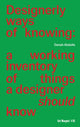 Book cover of: Designerly ways of knowing. By: Danah Abdulla