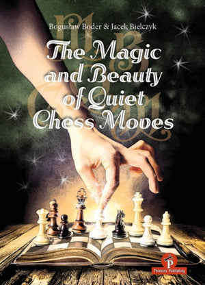 The Magic and Beauty of Quiet Chess Moves