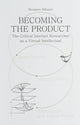 Book cover of: Becoming the Product