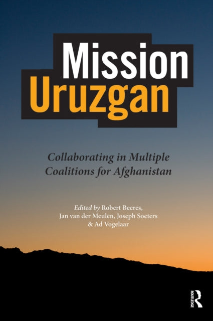 Book cover of: Mission Uruzgan. By: Jan van der Meulen