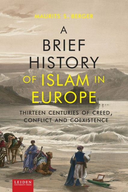 Book cover of: Brief History of Islam in Europe. By: Maurits Berger