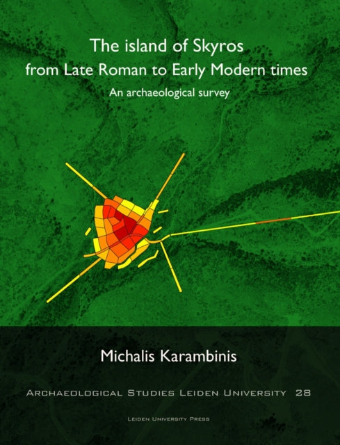 Book cover of: Island of Skyros from Late Roman to Early Modern Times. By: Michalis Karambinis