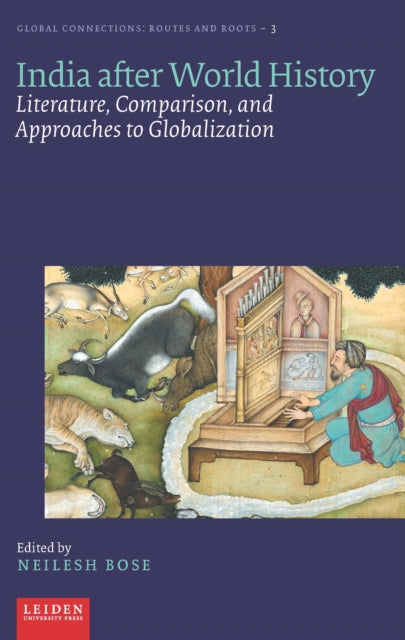 Book cover of: India after World History. By: Neilesh Bose