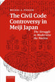 Book cover of: Civil Code Controversy in Meiji Japan. By: Michal Piegzik
