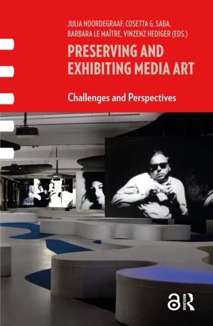 Book cover of: Preserving and Exhibiting Media Art