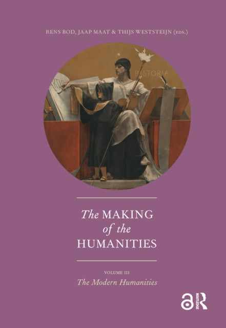 Making of the Humanities, Volume III