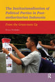 Book cover of: Institutionalisation of Political Parties in Post-authoritarian Indonesia. By: Ulla Fionna