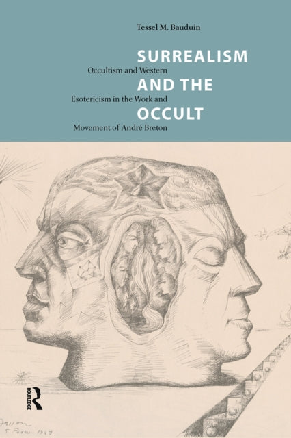 Book cover of: Surrealism and the Occult. By: Tessel M. Bauduin