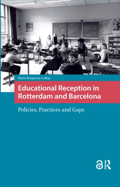 Book cover of: Educational Reception in Rotterdam and Barcelona. By: María Bruquetas-Callejo