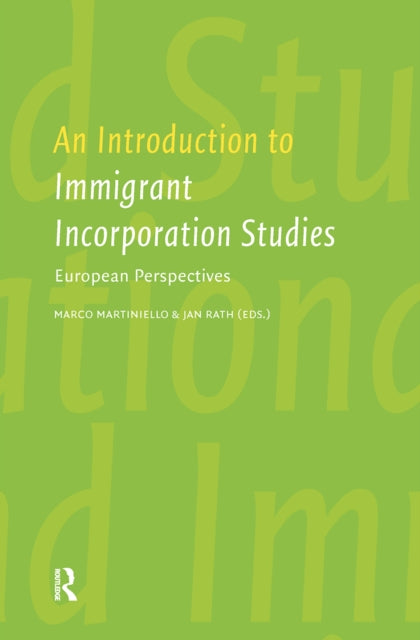 An Introduction to Immigrant Incorporation Studies