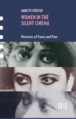 Women in the Silent Cinema