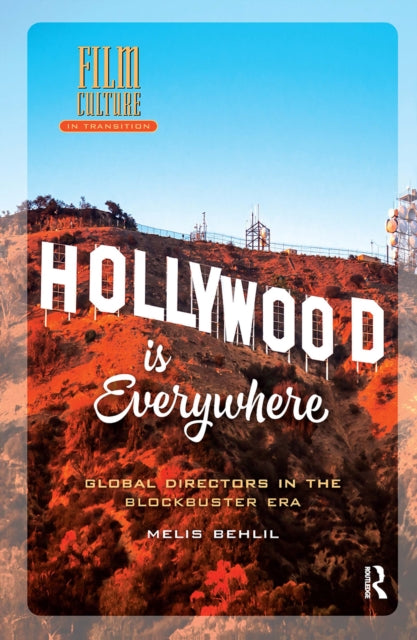 Book cover of: Hollywood is Everywhere. By: Melis Behlil