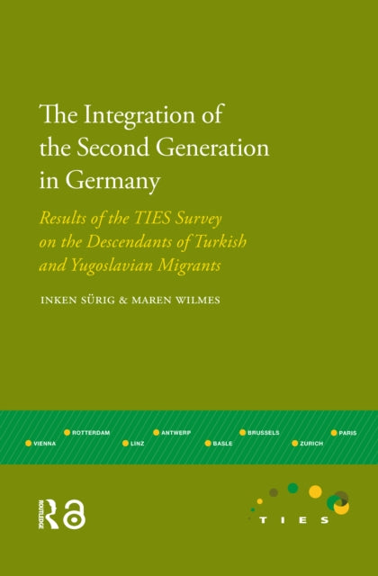 Book cover of: Integration of the Second Generation in Germany. By: Maren Wilmes